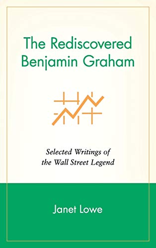 The Rediscovered Benjamin Graham: Selected Writings of the Wall Street Legend von Wiley
